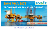 Chất Phá Bọt Trong Sản Xuất Dầu Mỏ